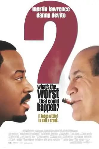What’s the Worst That Could Happen? (2001)