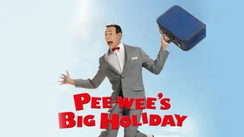Pee-wees Big Holiday (2016)
