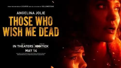Those Who Wish Me Dead (2021)