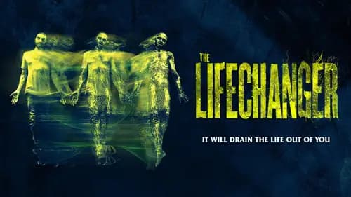 Lifechanger (2018)