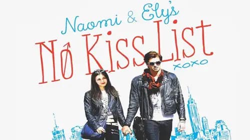 Naomi and Ely’s No Kiss List (2015)