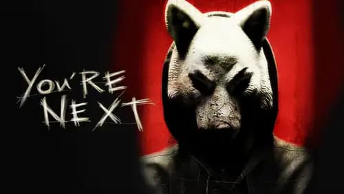 You’re Next (2013)