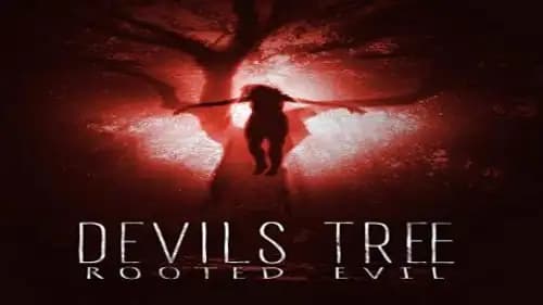 Devil’s Tree: Rooted Evil (2018)