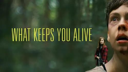 What Keeps You Alive (2018)