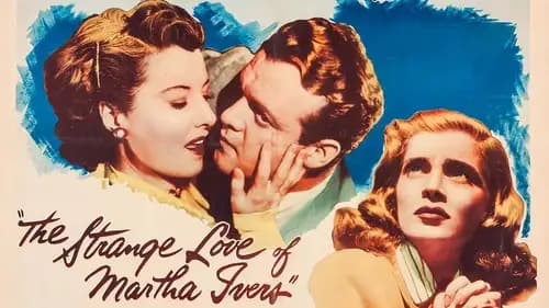 The Strange Love Of Martha Ivers (1946)