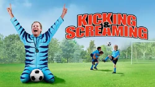 Kicking & Screaming (2005)