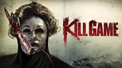 Kill Game (2018)