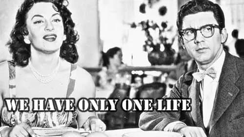 We Have Only One Life (1958)