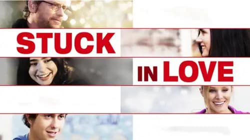Stuck in Love (2012)