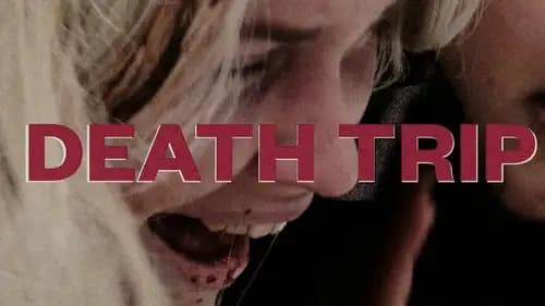 Death Trip اون لاين (2021)
