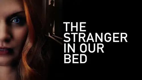 The Stranger In Our Bed (2022)