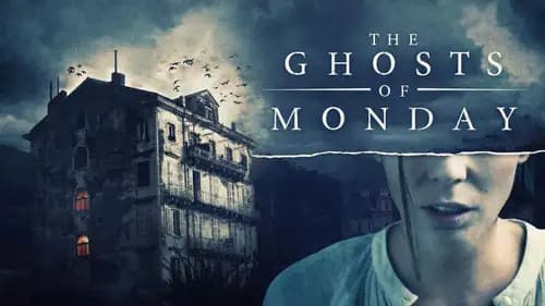 The Ghosts Of Monday (2022)