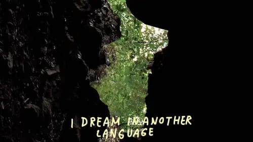 I Dream In Another Language (2017)