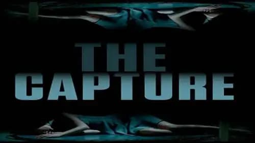 The Capture (2017)