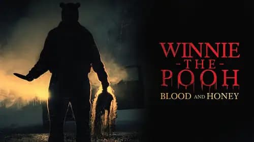 Winnie the Pooh: Blood and Honey (2023)