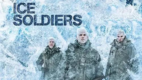 Ice Soldiers (2013)