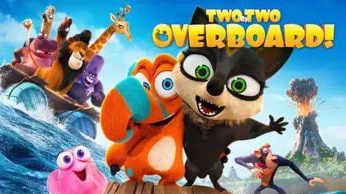 Two by Two: Overboard! (2020)