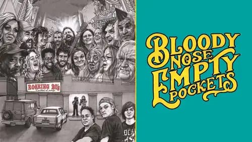 Bloody Nose, Empty Pockets (2020)