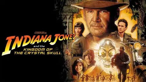 Indiana Jones And The Kingdom of the Crystal Skull (2008)
