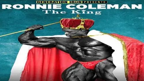 Ronnie Coleman: The King (2018)