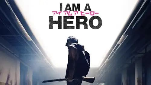 I Am a hero (2015)