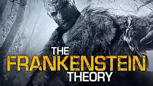 The Frankenstein Theory (2013)