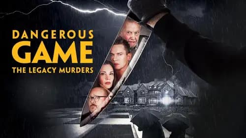 Dangerous Game: The Legacy Murders (2022)