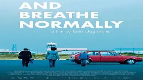 And Breathe Normally (2018)
