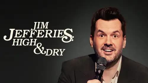 Jim Jefferies: High & Dry (2023)