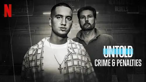 Untold: Crime And Penalties (2021)