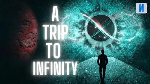 A Trip To Infinity (2022)