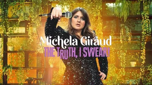 Michela Giraud: The Truth, I Swear! (2022)