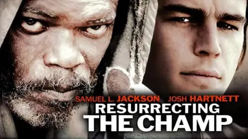 Resurrecting The Champ (2007)