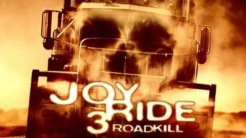 Joy Ride 3: Road Kill (2014)