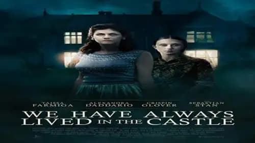 We Have Always Lived in the Castle (2018)