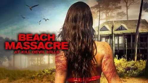 Beach Massacre at Kill Devil Hills (2016)