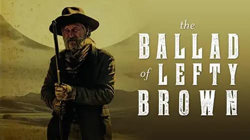 The Ballad of Lefty Brown (2017)