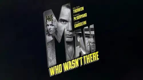 The Man Who Wasn’t There (2001)