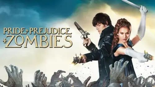 Pride and Prejudice and Zombies (2016)