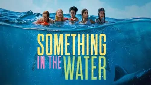 Something In The Water (2024)