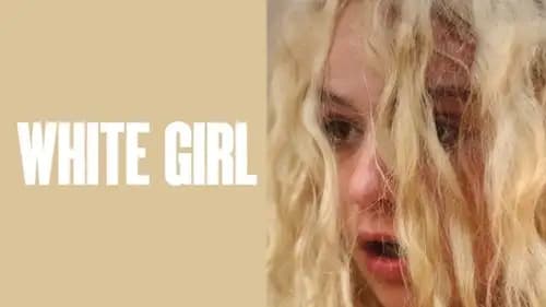 White Girl (2016)