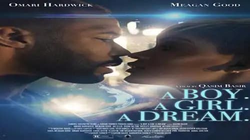 A Boy. A Girl. A Dream. (2018)