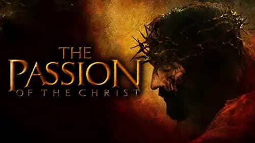 The Passion Of The Christ (2004)