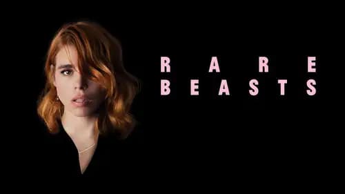 Rare Beasts (2021)