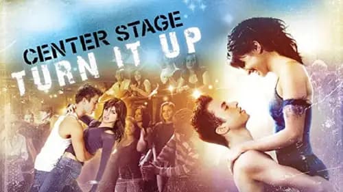 Center Stage: Turn It Up (2008)