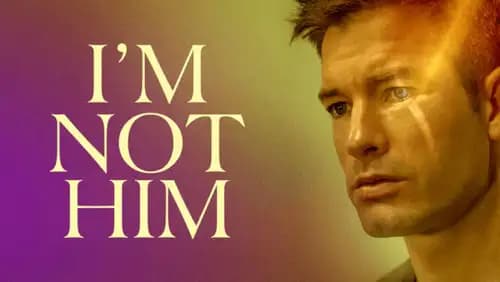 I'm Not Him اون لاين (2021)