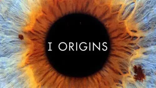 I Origins (2014)