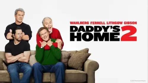 Daddy’s Home 2 (2017)