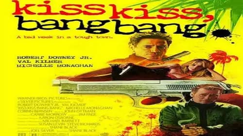 Kiss Kiss Bang Bang (2005)