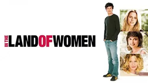 In The Land Of Women (2007)